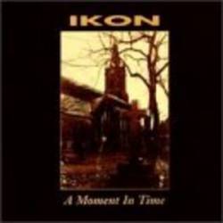 Ikon : A Moment in Time